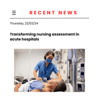Transforming nursing assessment in acute hospitals Transforming nursing assessment in acute hospitals